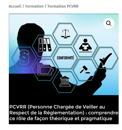 PCVRR (Personne Chargée de Veiller au Respect de la Réglementation) : comprendre ce rôle de façon théorique et pragmatique